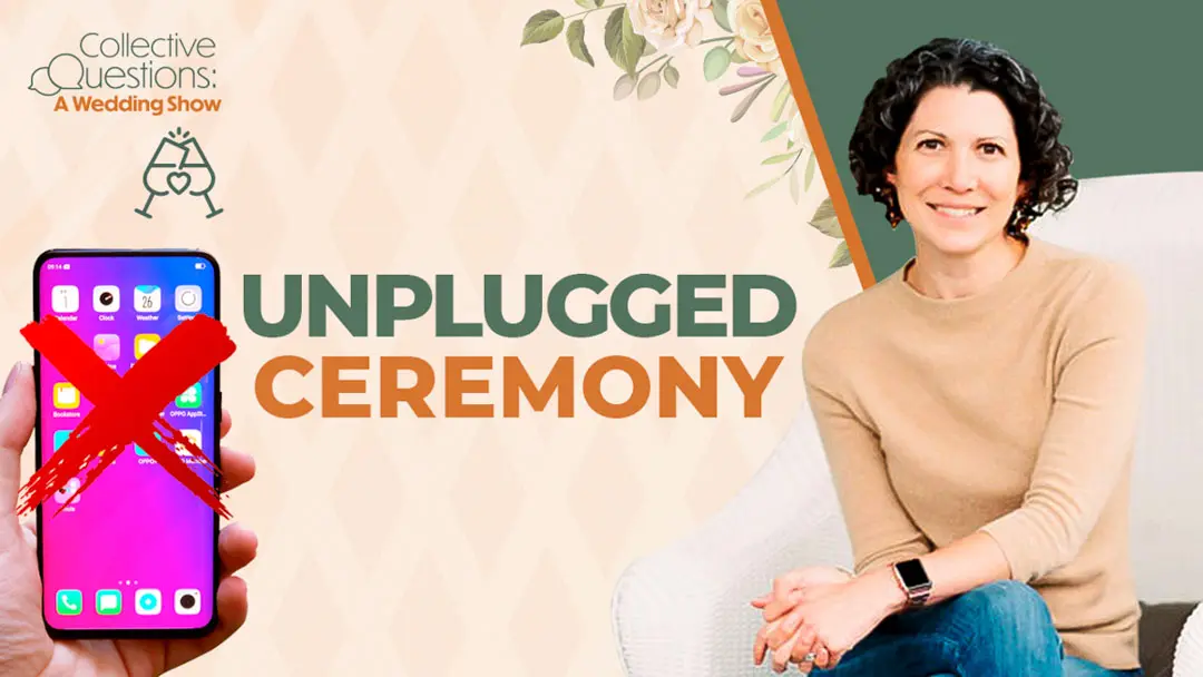 Why You Need An Unplugged Wedding Ceremony And How To Pull It Off