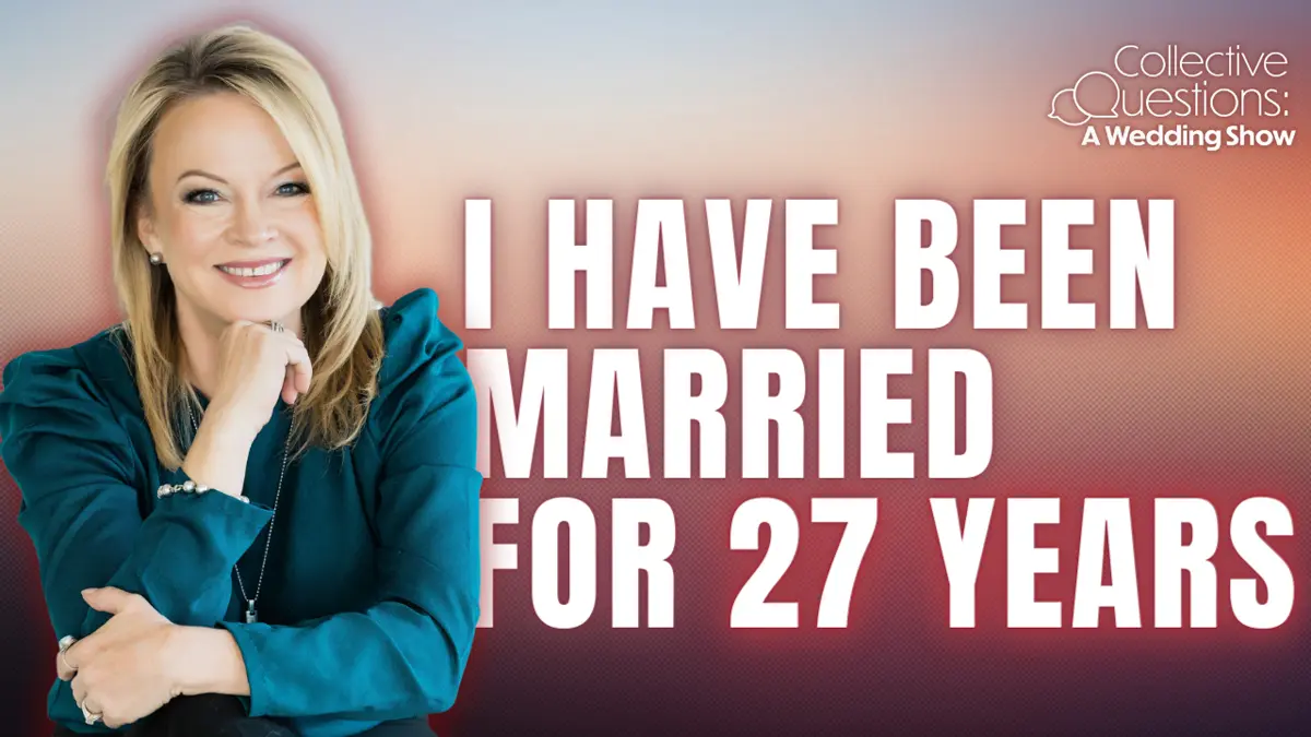 Smiling woman leaning on elbow next to phrase "I have been married for 27 years" and the Collective Questions: A Wedding Show logo is in the top right corner.